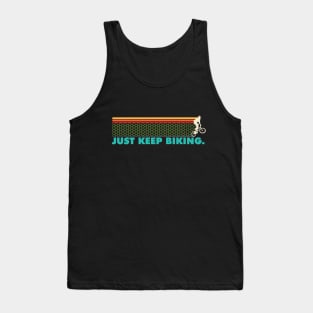 Just Keep Biking - BMX Tank Top